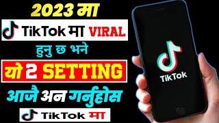 tiktok video viral kasari garne ? how to make viral tiktok video in nepali