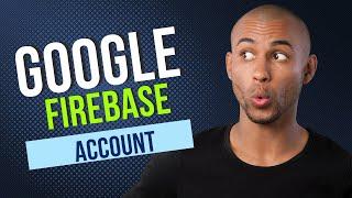 How to Create Google Firebase Account in 2022