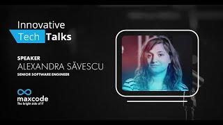 Alexandra Săvescu at Maxcode’s Innovative TechTalks 2022