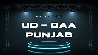 Ud Daa Punjab (Dhyan Edit) | Bolly Tech