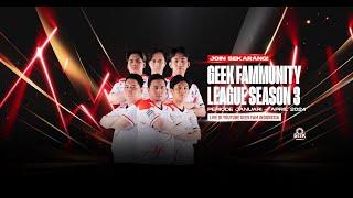GEEK FAMMUNITY LEAGUE SEASON 3 - PLAYOFF  GRAND FINAL