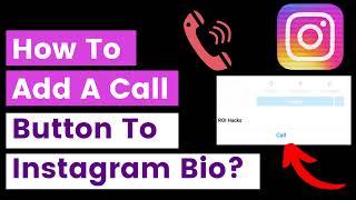 How To Add A Call Button To An Instagram Bio? [in 2024] - Easy Trick