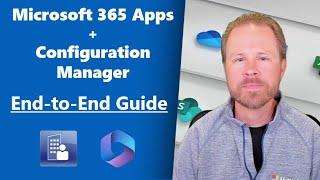 Managing Microsoft 365 Apps using Microsoft Configuration Manager