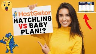 Hostgator Hatchling vs Baby Plan (Comparison) Which Hosting Plan To Choose?