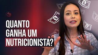 Quanto ganha um NUTRICIONISTA? | Mari Fazzi | Amor em Nutrir