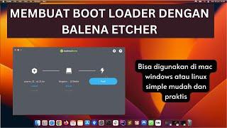 Membuat bootloader linux dengan balena etcher di mac os