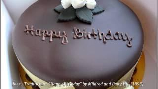 Jazz - Traditional - "Happy Birthday" by Mildred and Patty Hill (1893)