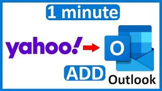 How to Add Yahoo Mail to Outlook