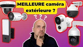 Les meilleures caméras de surveillance que j'ai testées. quelle est la meilleure ?