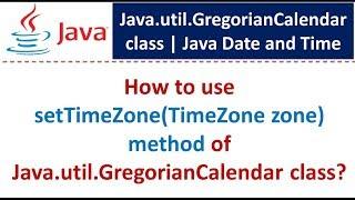 How to use setTimeZone(TimeZone zone) method of Java.util.GregorianCalendar class?