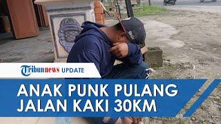 Viral Kisah Anak SMP Keluar dari Kelompok Punk & Jalan Tanpa Alas Kaki 30Km Demi Kembali ke Keluarga