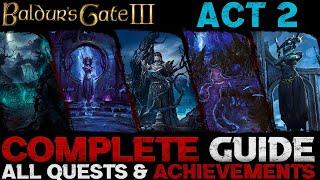Baldur's Gate 3: Complete Guide - All Quests & Achievements (Act 2 - Shadow-Cursed Lands)