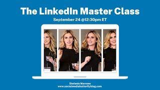 The LinkedIn Master Class with Stefanie Marrone