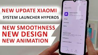 New update Xiaomi System Launcher HyperOS - Install now MIUI 14 | New smoothness and animation