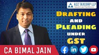 Drafting and Pleading under GST || CA Bimal Jain