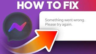 Fix messenger something went wrong please try again problem android 2023