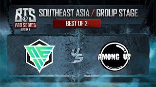 New Esports vs Among Us Game 1 - BTS Pro Series 3 SEA: Groups w/ MLP & johnxfire