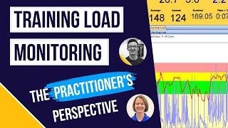 Training Load Monitoring: The PRACTITIONER'S Perspective (2-part series)