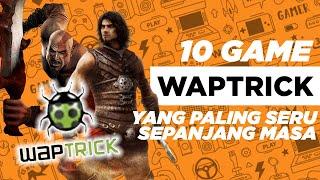 10 Game Waptrick paling seru sepanjang masa ~GLIST