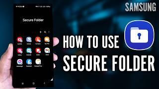 How to Use Samsung Secure Folder on Samsung Galaxy (2024)