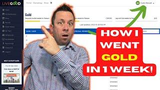 HOW I WENT GOLD WITH LIVEGOOD IN 1 WEEK