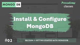 #02 Install & Configure MongoDB | Getting Started with MongoDB | MongoDB Complete Course 2025