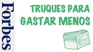 Truques para gastar menos