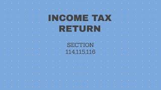 Income Tax Return Under section 114