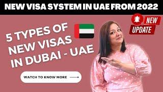 TYPES OF VISAS IN UAE - New UAE Visa updates for DUBAI