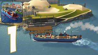 Port City: Ship Tycoon - Gameplay Walkthrough part 1(iOS, Android)