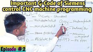 Episode - 2  G-Code of siemens control CNC Machine programming | CNC Guru Machendra Verma | G-CODE