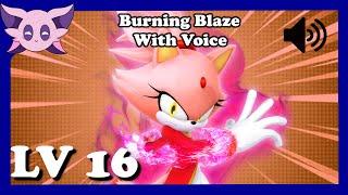 SFSB: Lv 16 Burning Blaze With Voice