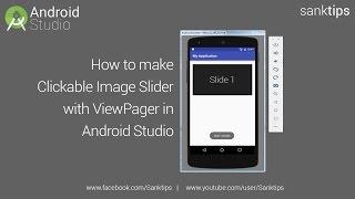 How to make Clickable Image Slider with ViewPager in Android Studio | Sanktips