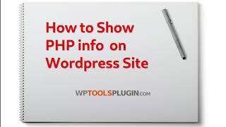 How to Show PHP INFO (PHP Settings) on WordPress site with plugin.