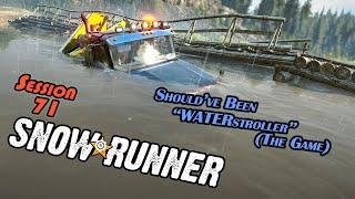 Waterlogged Logging | SnowRunner (Session 71)