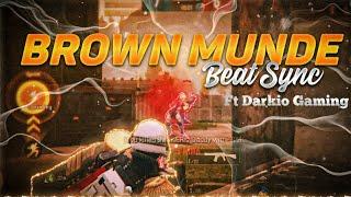 BROWN MUNDE || PUBG BEAT SYNC MONTAGE || DARKIO GAMING