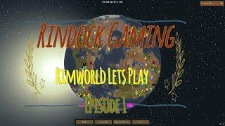 Rimworld Alpha 16 Wanderlust (Awsome Mods) - Lets Play Gameplay Episode 1