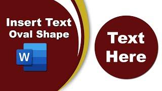 How to insert text in oval shape in word