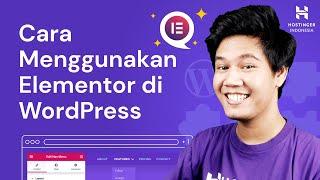 Cara Menggunakan Elementor di WordPress Dengan Mudah (Terbaru 2023)