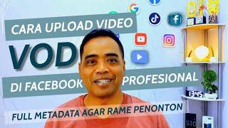 HOW TO UPLOAD VIDEO VOD ON FACEBOOK PROFESSIONALLY ● Full metadata for wide reach