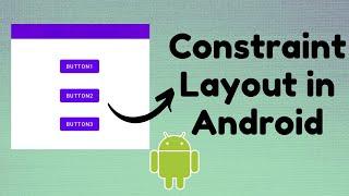 Constraint Layout in Android | TechViewHub | Android Studio