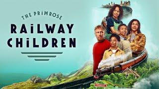 The Primrose Railway Children | Official Trailer | BYUtv