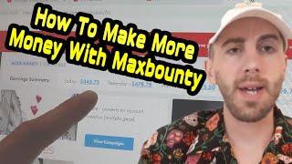 How To Make More Money on Maxbounty 2020