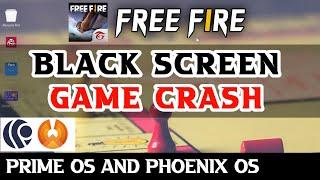 Free fire Black screen crash problem prime os phoenix os ob29 | free fire black screen stopped ob29