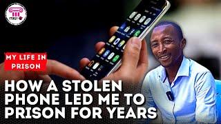 How a stolen phone led me to prison for years - My life in prison