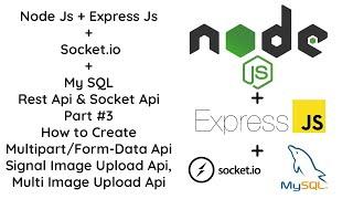 #3 Complete Guide: Multipart/Form-Data API for Multiple Image Upload in Node.js & Express.js