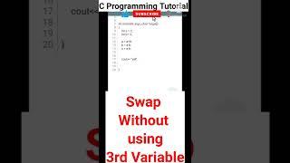 How to Swap Two Numbers Without Using Third Variable | Number Swapping | C Programming Tutorial