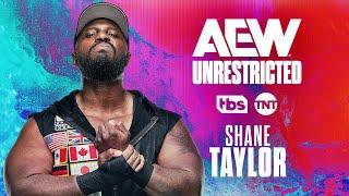 AEW Unrestricted Podcast W/ Shane Taylor | Unrestricted Podcast