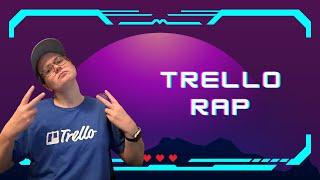 I made a rap about Trello