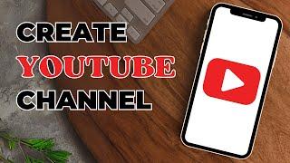 How To Create A Youtube Channel